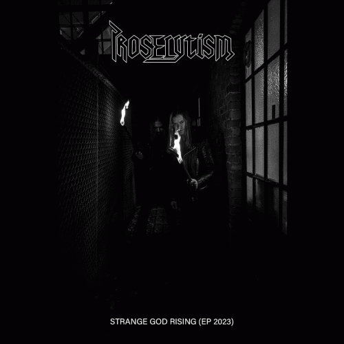 Proselytism : Strange God Rising